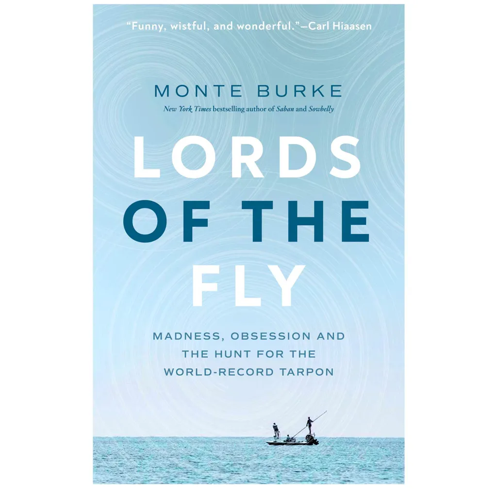 Lords of the Fly - Monte Burke